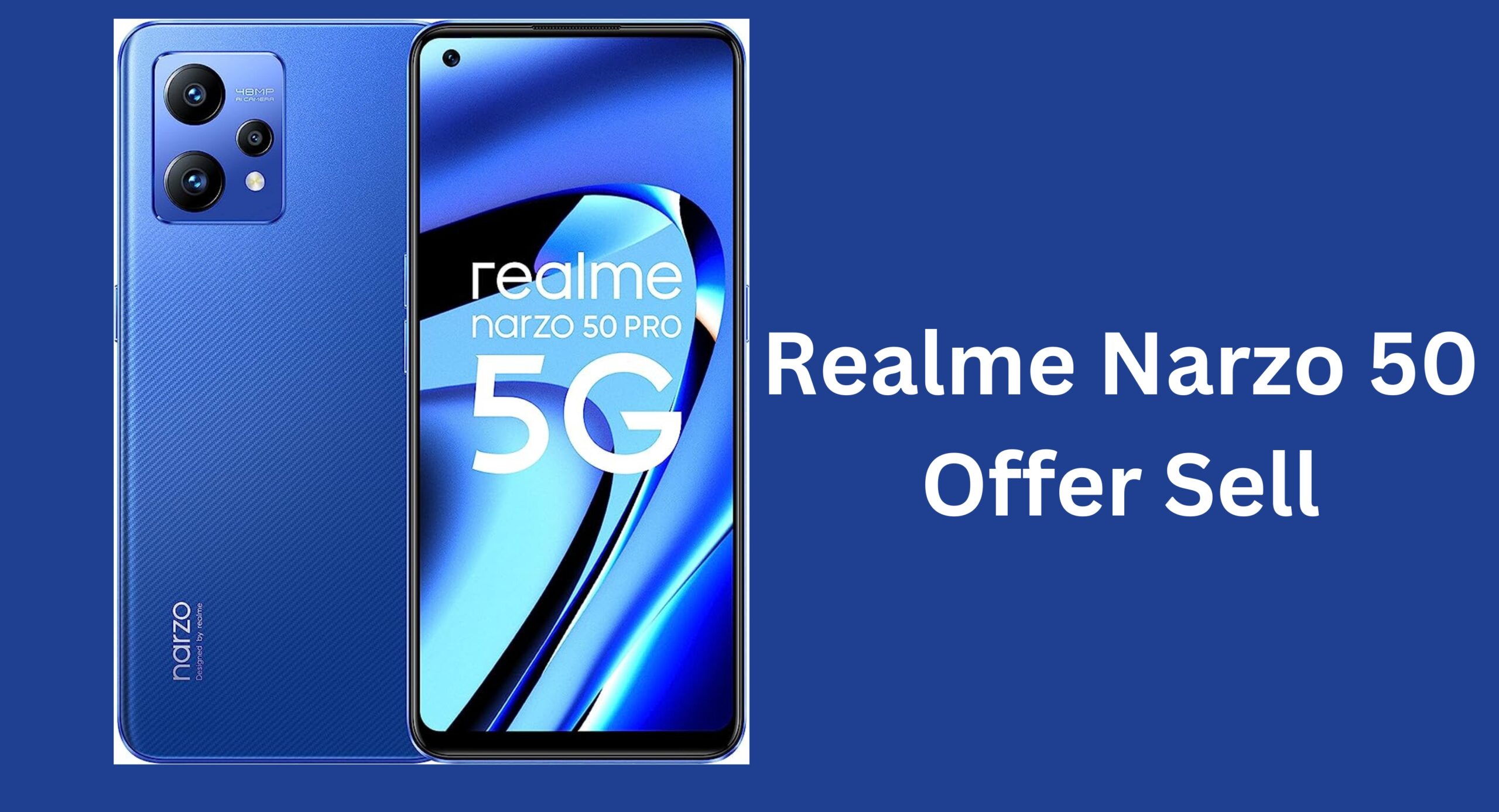 Realme Narzo 50 Offer Sell