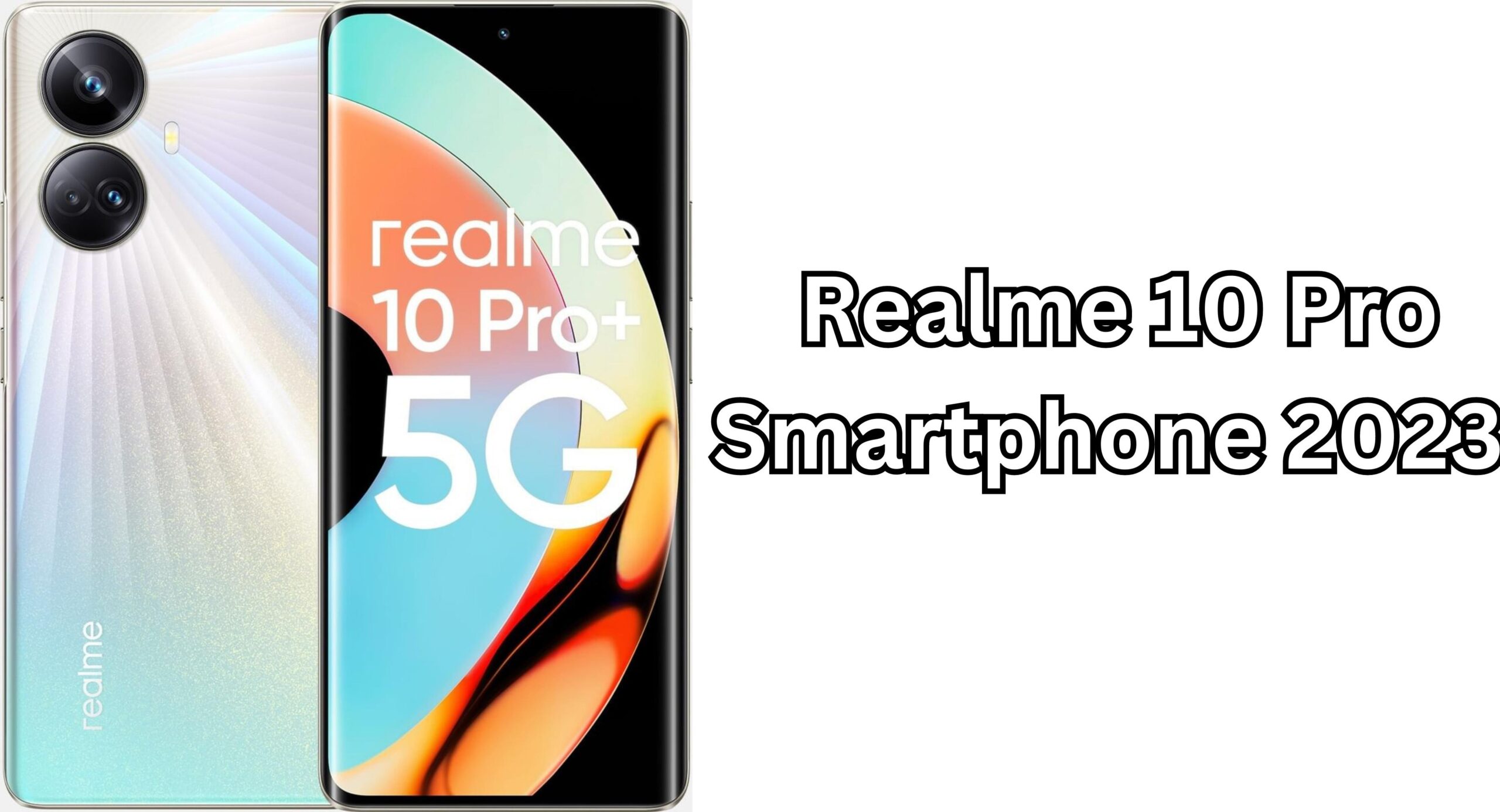 Realme 10 Pro Smartphone 2023