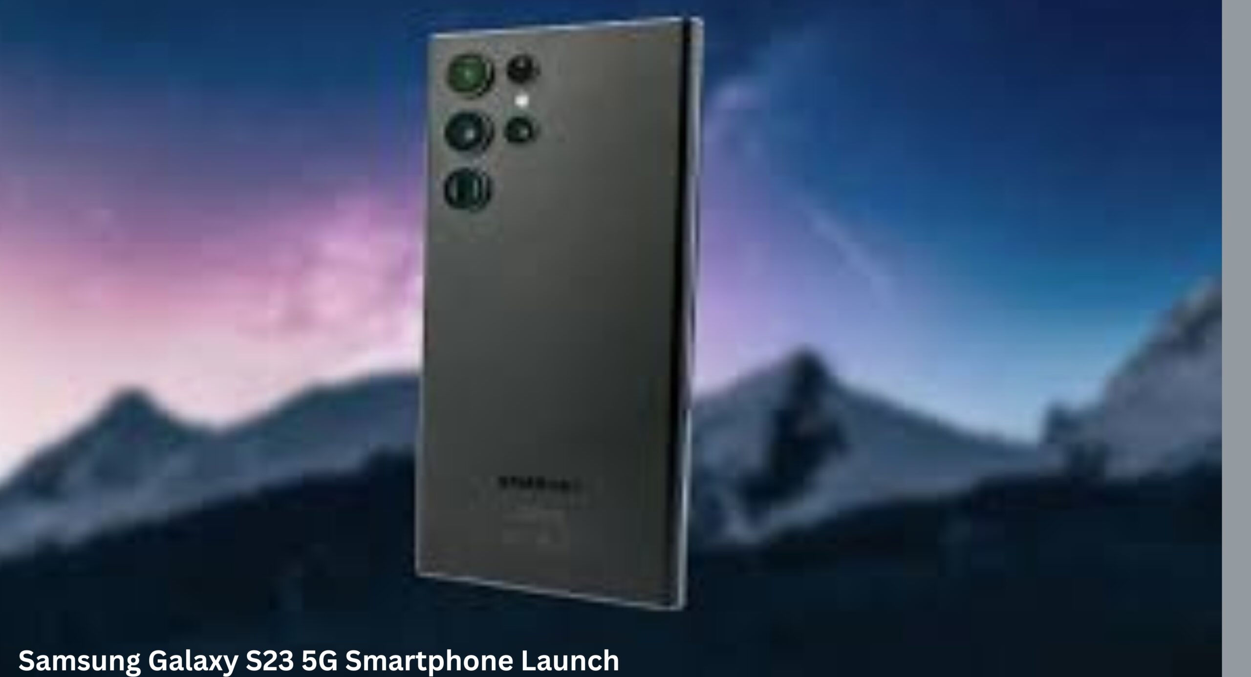 Samsung Galaxy S23 5G Smartphone Launch
